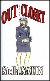 Out from the Closet by Stella Satin mags inc, crossdressing stories, transvestite stories, female domination stories, sissy maid stories, Stella Satin